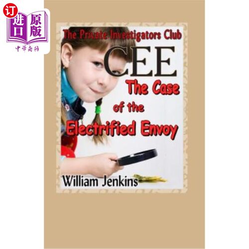 海外直订The Case of the Electrified Envoy: A Private Investigators Club Mystery 电气化特使案:私家侦探俱乐部之谜