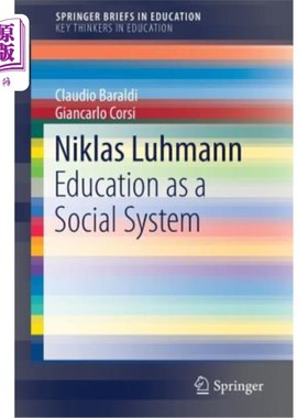 海外直订Niklas Luhmann:教育作为一种社会系统 Niklas Luhmann: Education as a Social System