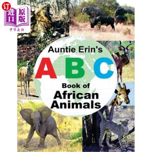 海外直订Auntie Erin's ABC Book of African Animals 艾琳阿姨的ABC非洲动物书