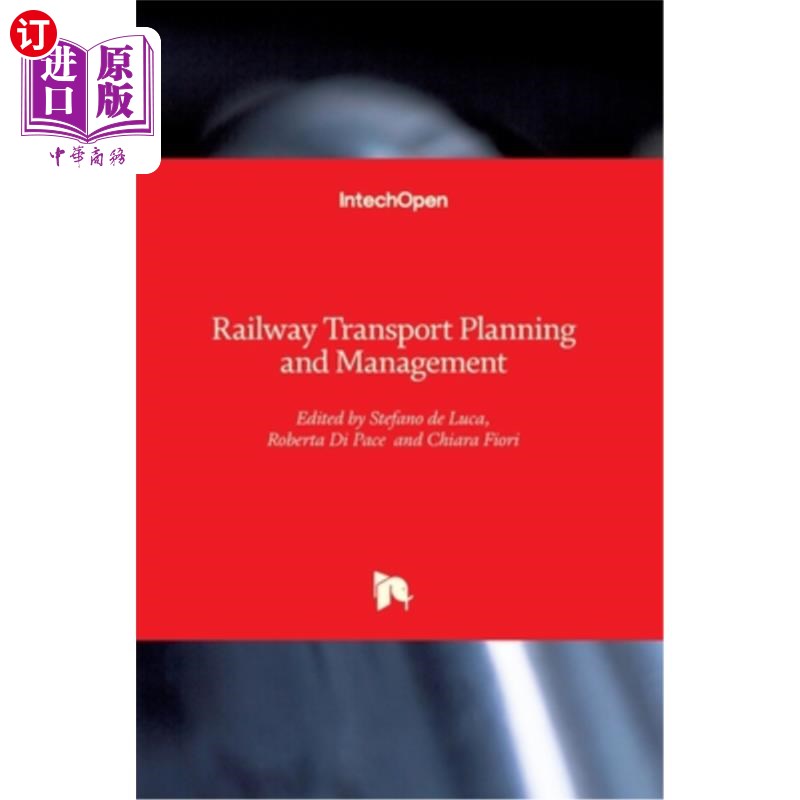 海外直订Railway Transport Planning and Manageme 铁路运输规划与管理