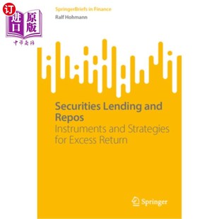 证券借贷与回购 工具与 Repos for Excess Strategies and Instruments 超额收益 海外直订Securities Return Lending