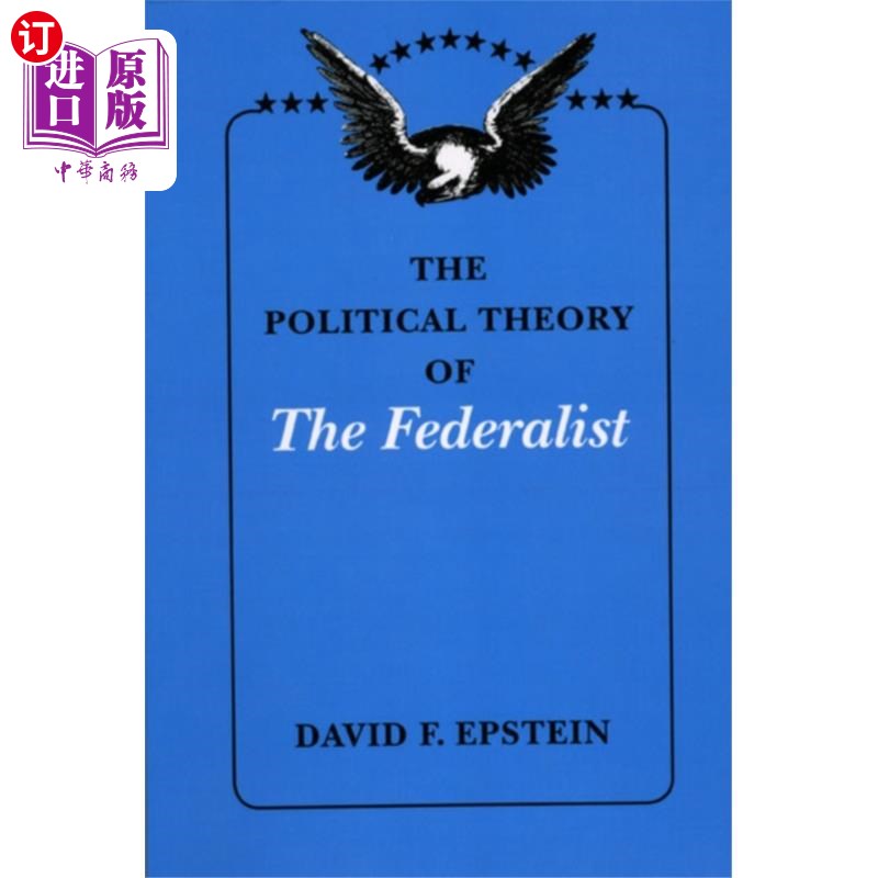 海外直订Political Theory of The Federalist 《联邦党人的政治理论