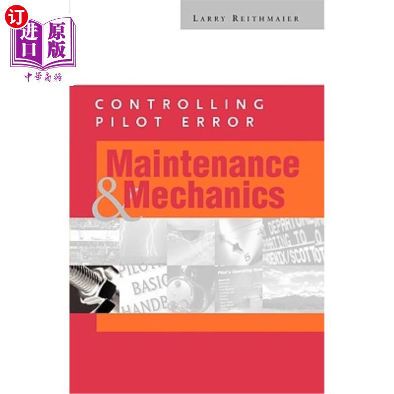 海外直订Controlling Pilot Error: Maintenance and Mechanics 控制导向误差：维护和机械