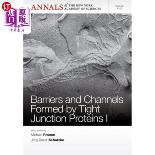 海外直订Barriers and Channels Formed by Tight Junction Proteins I, Volume 1257 紧密连接蛋白形成的屏障和通道I，卷125