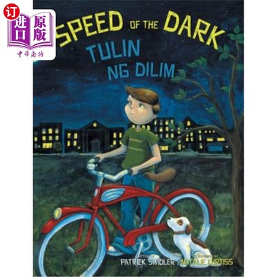 海外直订Speed of the Dark / Tulin Ng DILIM: Babl Children's Books in Tagalog and English 《黑暗的速度》（Sp