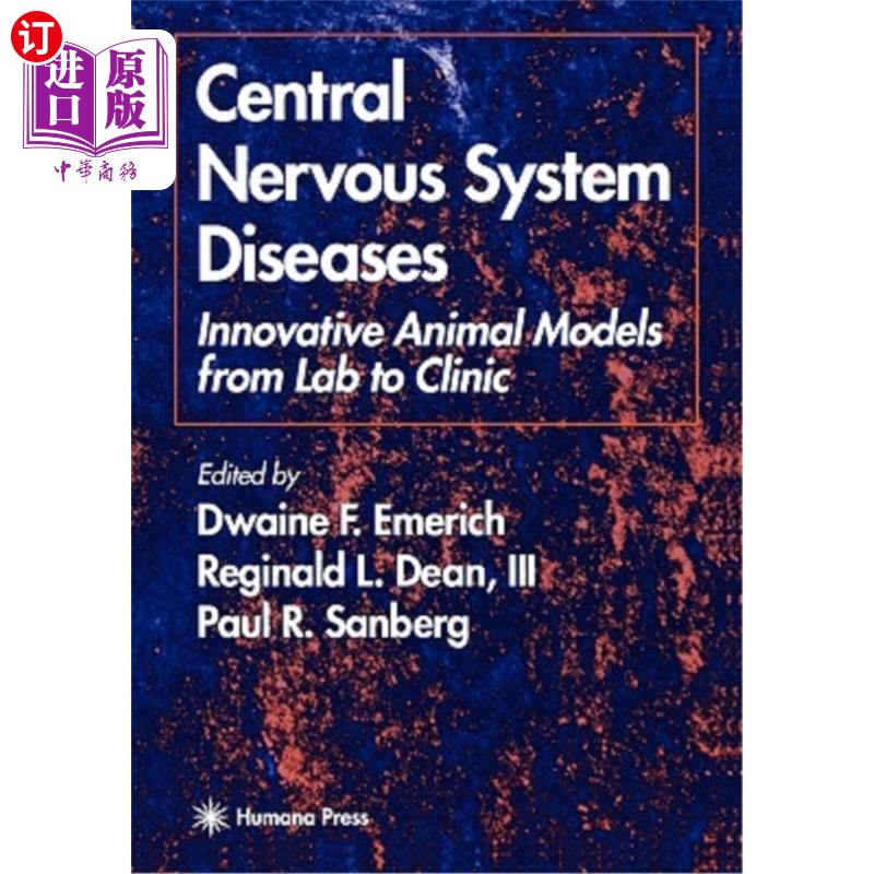海外直订医药图书Central Nervous System Diseases: Innovative Animal Models from Lab to Clinic 中枢神经系统疾病：从实