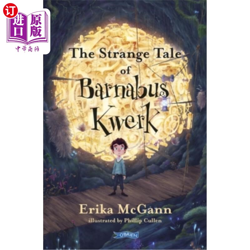 海外直订The Strange Tale of Barnabus Kwerk 巴纳布斯·奎克的奇怪故事