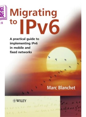 海外直订Migrating to IPv6 - A Practical Guide to Impleme... 迁移到IPv6 -在移动和固定中实现IPv6的实用指南