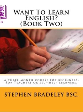 海外直订Want To Learn English? (Book Two): A three month course for beginners. For Teach 想学英语吗？（第二册）：为