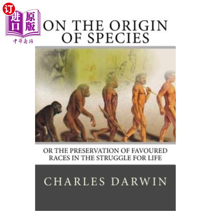 海外直订On the Origin of Species: Or The Preservation Of Favoured Races In The Struggle  论物种的起源：或是在生存斗