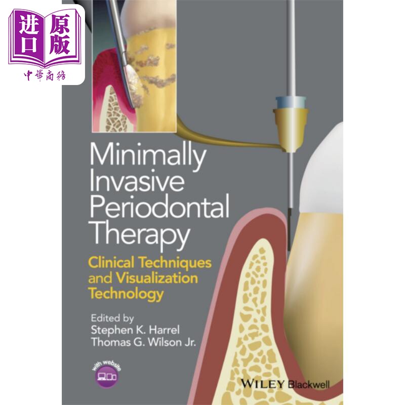 微创牙周病治疗 临床技术与可视化技术 Minimally Invasive Periodontal Therapy 英文原版 Stephen Harrel【中商原版】