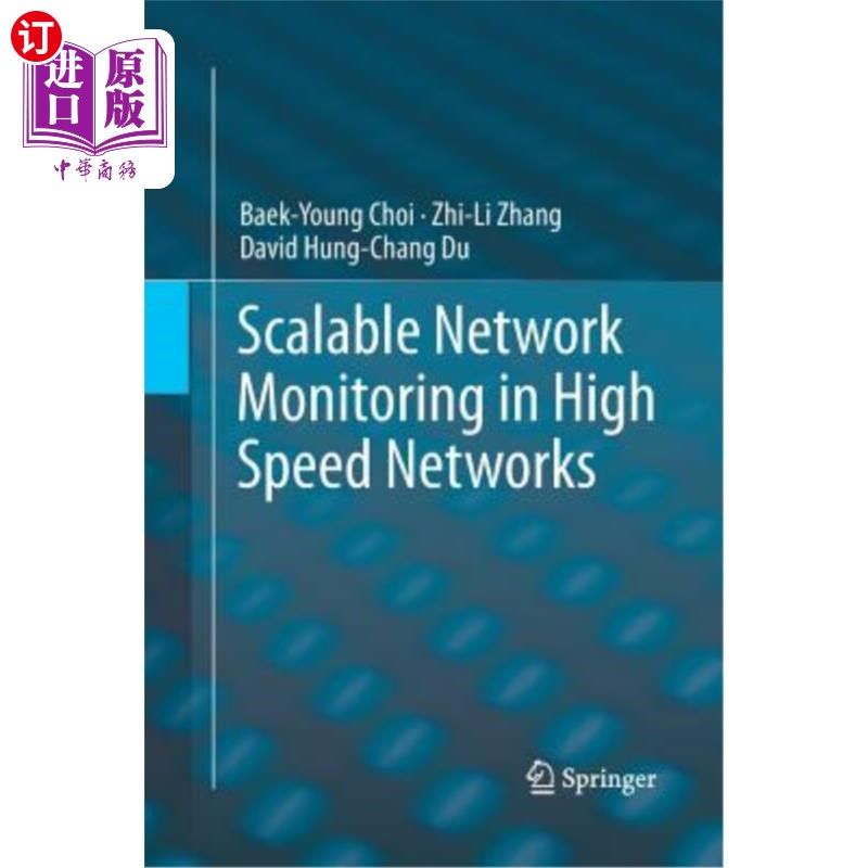 海外直订Scalable Network Monitoring in High Speed Networks 高速中的可扩展监控