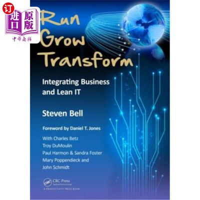 海外直订Run Grow Transform: Integrating Business and Lean IT 运行-增长-转型：整合业务和精益IT