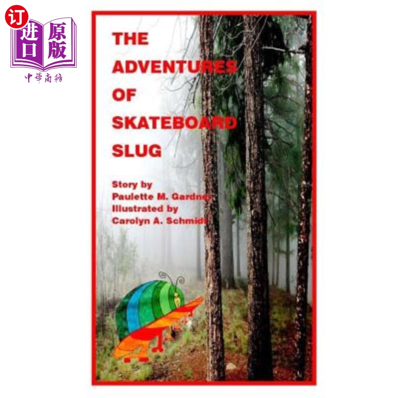 海外直订The Adventures of Skateboard Slug 滑板鼻涕虫历险记