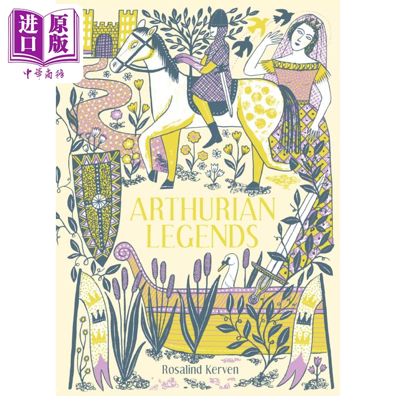 亚瑟王传奇 Arthurian Legends 英文原版 Rosalind Kerven 英国民间故事 奇幻小说【中商原版】