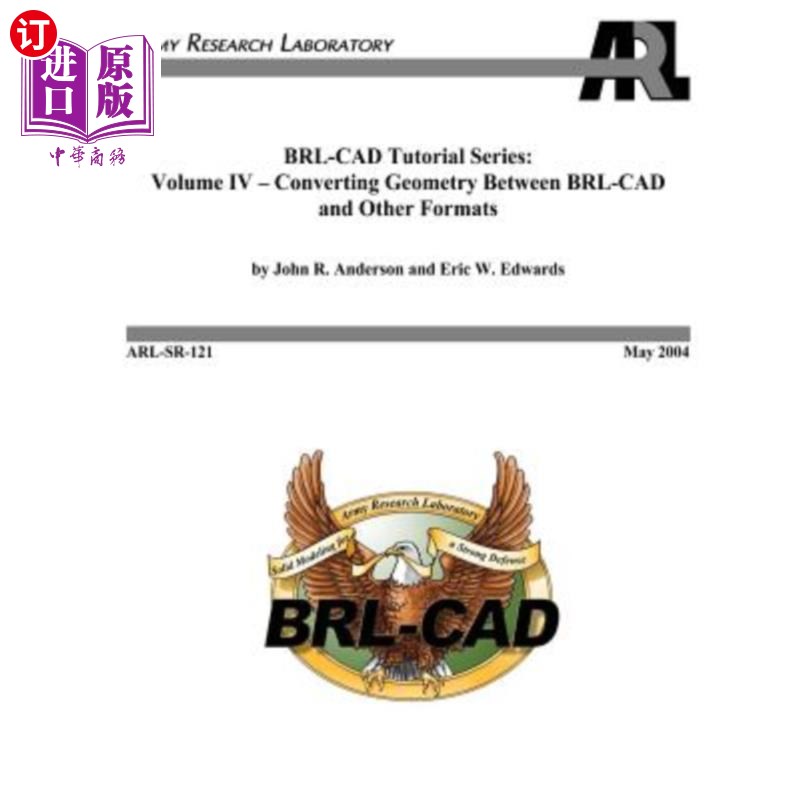 海外直订BRL-CAD Tutorial Series: Volume IV - Converting Geometry Between BRL-CAD and Oth BRL-CAD教程系