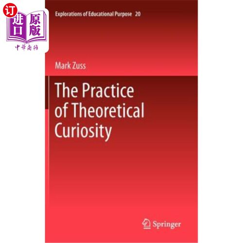 海外直订The Practice of Theoretical Curiosity 《理论好奇心的实践