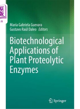 海外直订Biotechnological Applications of Plant Proteolytic Enzymes 植物蛋白水解酶的生物技术应用