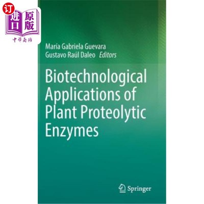 海外直订Biotechnological Applications of Plant Proteolytic Enzymes 植物蛋白水解酶的生物技术应用