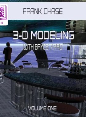海外直订3-D MODELING with Bryce 7 pro: volume one Bryce 7 pro三维建模：第一卷
