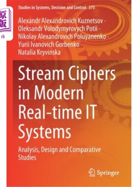 海外直订Stream Ciphers in Modern Real-Time It Systems: Analysis, Design and Comparative  现代实时It系统中的流密码: