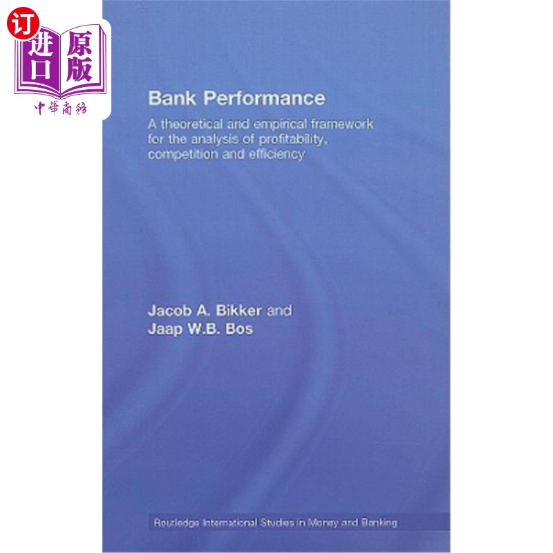 海外直订Bank Performance: A Theoretical and Empirical Framework for the Analysis of Prof 银行绩效：盈利能力、竞争和