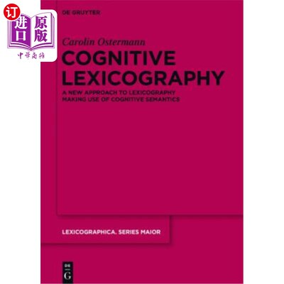 海外直订Cognitive Lexicography 认知词典编纂：利用认知语义学进行词典编纂的新途径