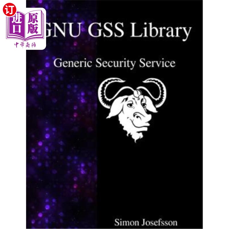海外直订GNU GSS Library: Generic Security Service GNU GSS库:通用安全服务