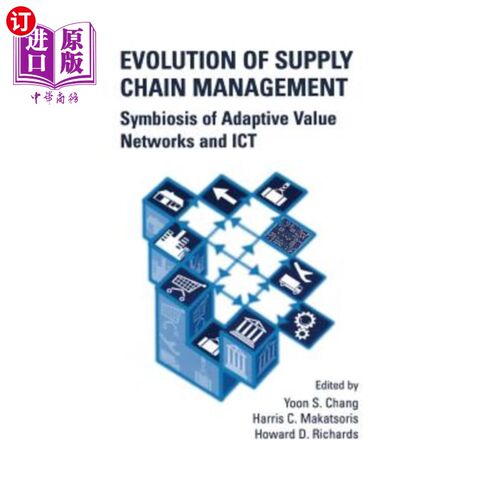 海外直订Evolution of Supply Chain Management: Symbiosis of Adaptive Value Networks and I