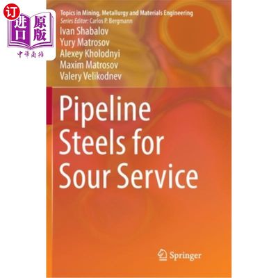 海外直订Pipeline Steels for Sour Service