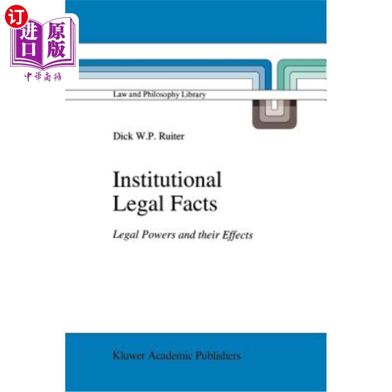海外直订Institutional Legal Facts: Legal Powers and Their Effects 制度法律事实：法律权力及其效力