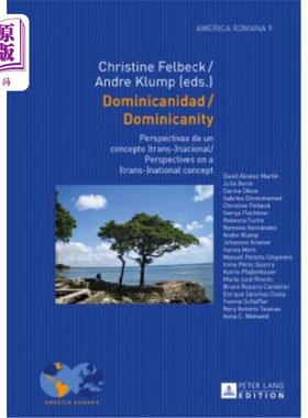 海外直订Dominicanidad / Dominicanity: Perspectivas de un concepto (trans-)nacional / Per Dominicani