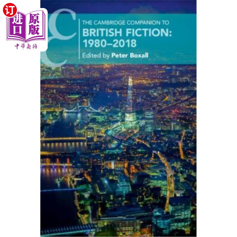 海外直订The Cambridge Companion to British Fiction: 1980-2018 剑桥英国小说指南:1980-2018