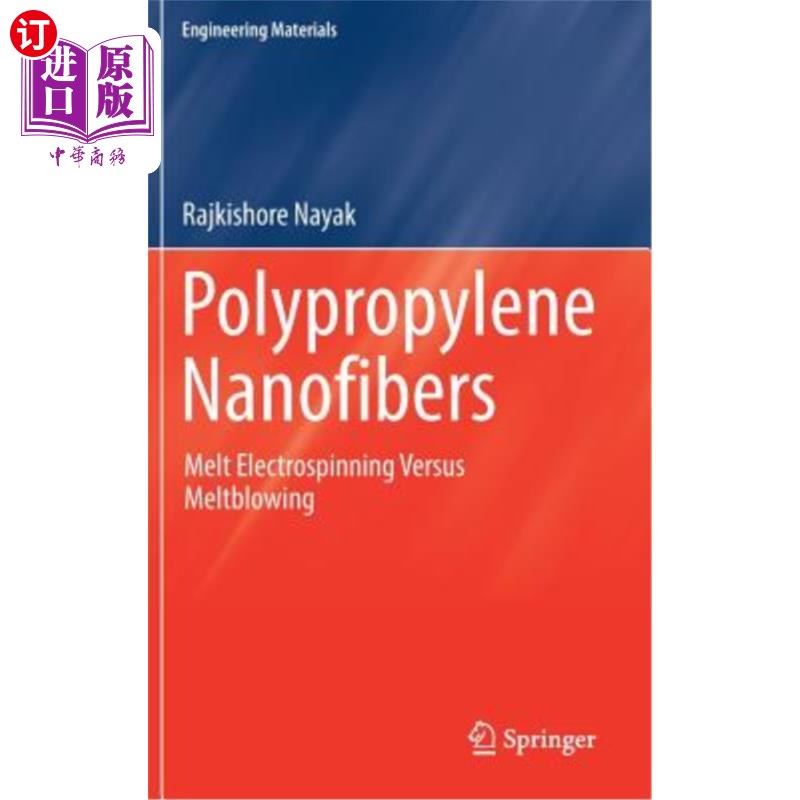 海外直订Polypropylene Nanofibers: Melt Electrospinning Versus Meltblowing 聚丙烯纳米纤维:熔融静电纺丝与熔喷