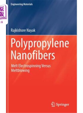 海外直订Polypropylene Nanofibers: Melt Electrospinning Versus Meltblowing 聚丙烯纳米纤维：熔融静电纺丝与熔喷