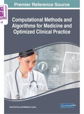 海外直订医药图书Computational Methods and Algorithms for Medicine and Optimized Clinical Practic 医学和优化临床实践