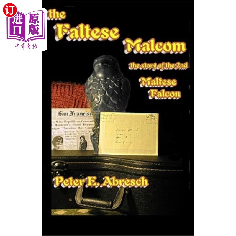 海外直订The Faltese Malcom: The real story about the second bird from Malta 福尔特斯·马尔科姆:来自马耳他鸟的真实故