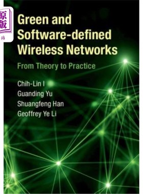海外直订Green and Software-Defined Wireless Networks: From Theory to Practice 绿色和软件定义无线:从理论到实践
