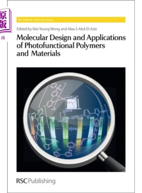 海外直订Molecular Design and Applications of Photofunctional Polymers and Materials 光功能高分子及材料的分子设计与应用