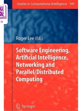 海外直订Software Engineering, Artificial Intelligence, Networking and Parallel/Distribut 软件工程、人工智能、和