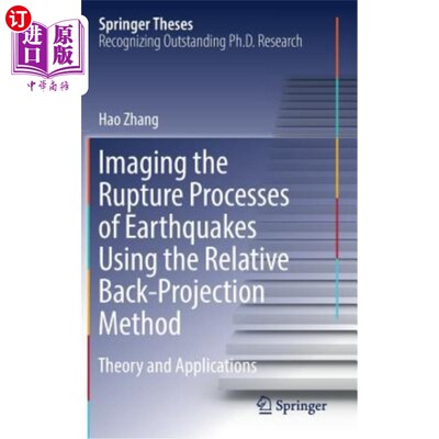 海外直订Imaging the Rupture Processes of Earthquakes Using the Relative Back-Projection  用相对反投影法成像地震破裂
