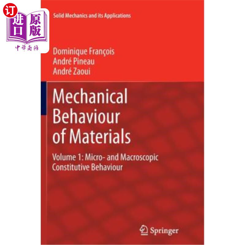 海外直订Mechanical Behaviour of Materials: Volume 1: Micro- And Macroscopic Constitutive 材料的力学行为：第1卷：微