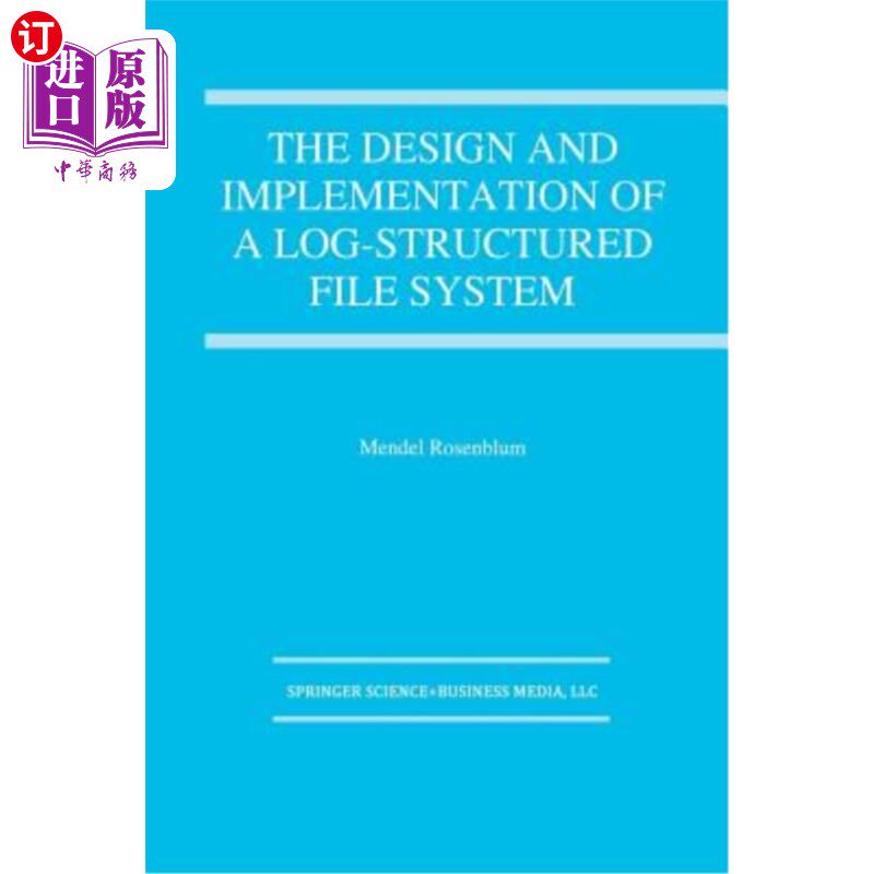 海外直订The Design and Implementation of a Log-Structured File System 日志结构文件系统的设计与实现