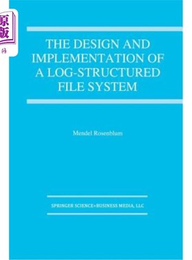 海外直订The Design and Implementation of a Log-Structured File System 日志结构文件系统的设计与实现