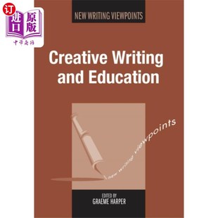 Education 海外直订Creative and Writing 创意写作与教育