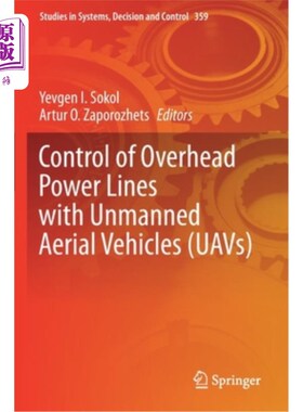 海外直订Control of Overhead Power Lines with Unmanned Aerial Vehicles (Uavs) 无人机对架空输电线路的控制