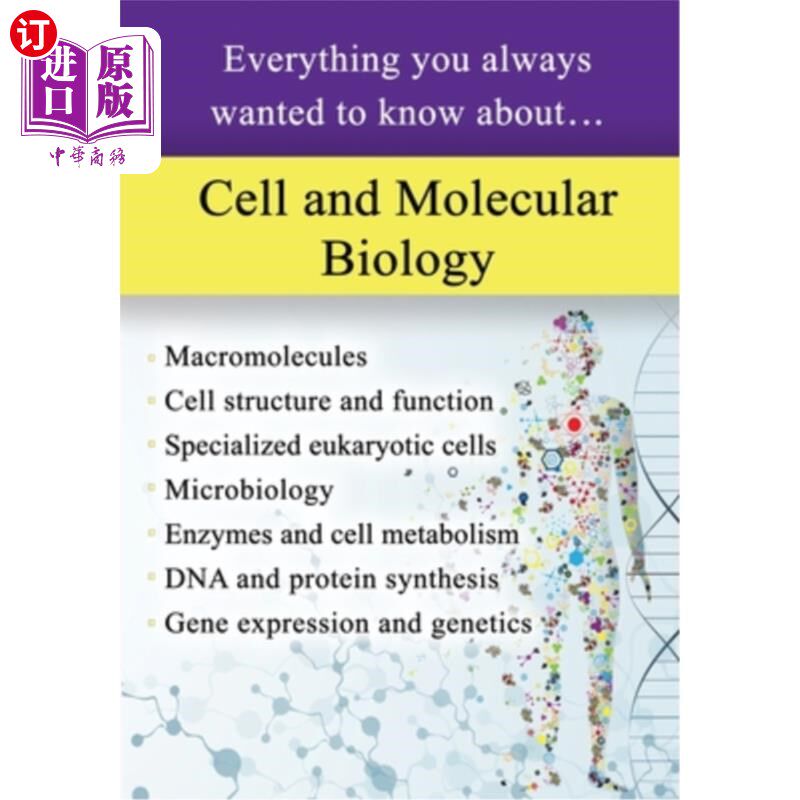 海外直订Cell and Molecular Biology: Everything You Always Wanted to Know About... 细胞和分子生物学:你一直想知道的一
