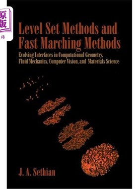 海外直订Level Set Methods and Fast Marching Methods: Evolving Interfaces in Computationa 水平集方法和快速推进方法：
