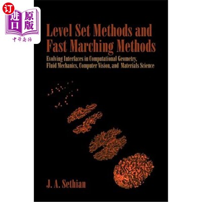 海外直订Level Set Methods and Fast Marching Methods: Evolving Interfaces in Computationa 水平集方法和快速推进方法：