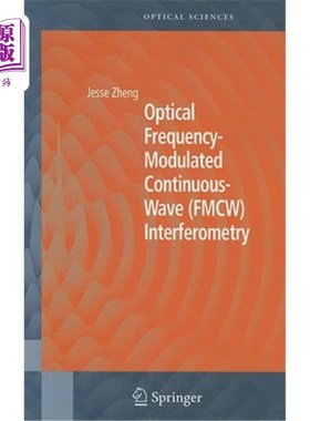 海外直订Optical Frequency-Modulated Continuous-Wave (FMCW) Interferometry 光学调频连续波干涉法